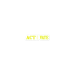 ACT-I-VATE sticker
