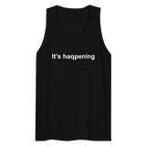 It's haqpening