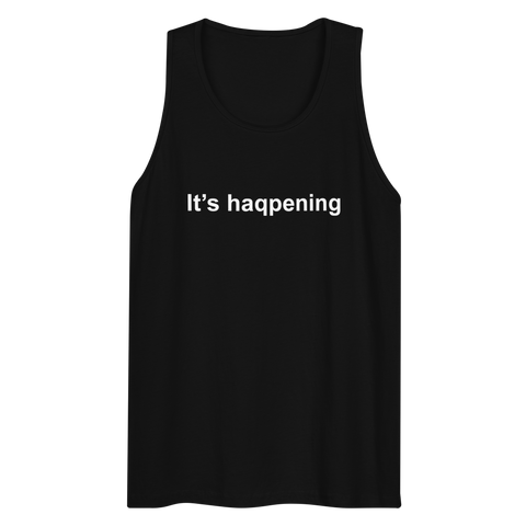 It's haqpening
